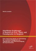 Schriftliche Erzählungen in Deutsch als Erst-, Zweit- und Fremdsprache im Vergleich: Eine empirische Studie zur Entwicklung der narrativen Fähigkeiten von Jugendlichen unter Berücksichtigung des Spracherwerbs