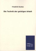 Die Technik der geistigen Arbeit