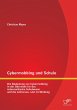 Cybermobbing und Schule: Die Bedeutung... - Bild 1