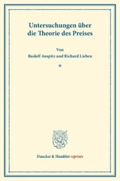 Untersuchungen über die Theorie des Preises. - Auspitz, Rudolf;Lieben, Richard