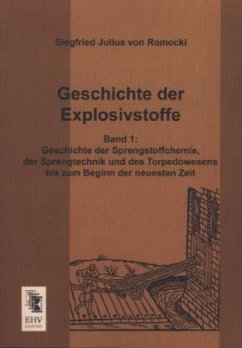 Geschichte der Explosivstoffe - Romocki, Siegfried Julius von