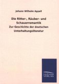 Die Ritter-, Räuber- und Schauerromantik