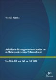 Asiatische Managementmethoden im mitteleuropäischen Unternehmen: Von TQM, QfD und KVP zur ISO 9001