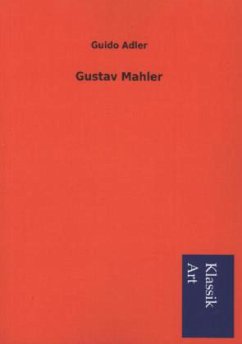 Gustav Mahler - Adler, Guido