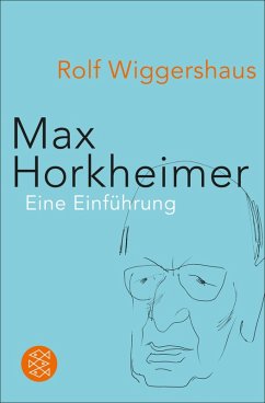 Max Horkheimer (eBook, ePUB) - Wiggershaus, Rolf