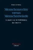 Menschenrechte versus Menschenwürde