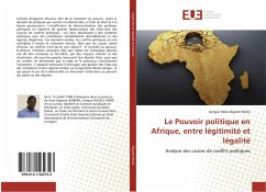 Le Pouvoir politique en Afrique, entre légitimité et légalité - Nguele Bimbi, Gregue Raika