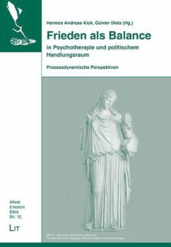 Frieden als Balance in Psychotherapie und politischem Handlungsraum, m. 1 Audio-CD