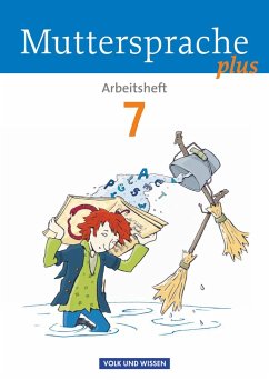 Muttersprache plus 7. Schuljahr. Arbeitsheft - Gutzmann, Marion;Viohl, Antje;Marko, Iris