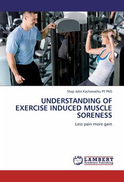 Understanding of exercise induced muscle soreness - Kachanathu, Shaji John