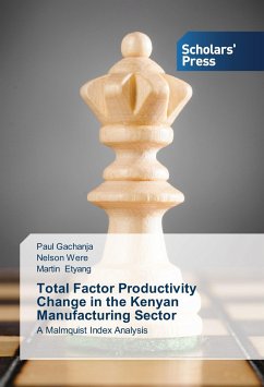 Total Factor Productivity Change in the Kenyan Manufacturing Sector - Gachanja, Paul;Were, Nelson;Etyang', Martin N.