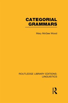 Categorial Grammars (Rle Linguistics B: Grammar) - Wood, Mary McGee
