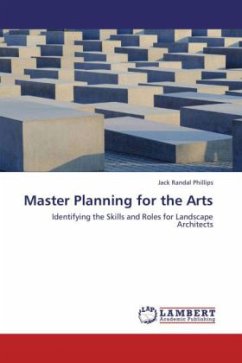 Master Planning for the Arts - Phillips, Jack Randal