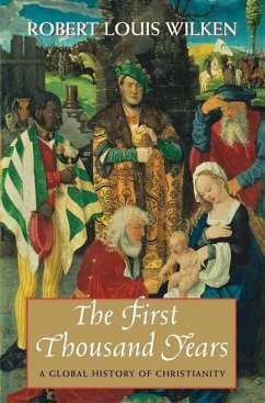 The First Thousand Years - Wilken, Robert Louis