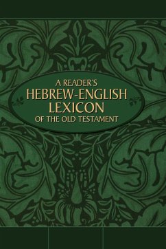 A Reader's Hebrew-English Lexicon of the Old Testament - Zondervan