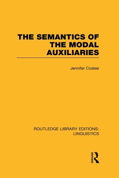 The Semantics of the Modal Auxiliaries - Coates, Jennifer