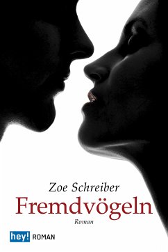 Fremdvögeln (eBook, ePUB) - Schreiber, Zoe