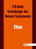 Grundzüge des Neuen Testaments - Titus (eBook, ePUB)