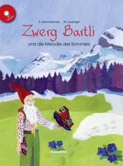Zwerg Bartli und die Melodie des Sommers - Buch und CD, GB, 1 Ex. - Kammerecker, Swantje;Leuzinger, Maya