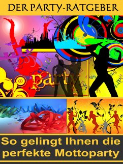 Die perfekte Mottoparty (eBook, ePUB) - Glockner, Jesper