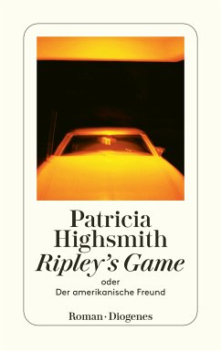 Ripley's Game oder Der amerikanische Freund (eBook, ePUB) - Highsmith, Patricia