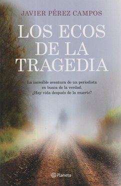 Los ecos de la tragedia - Pérez Campos, Javier