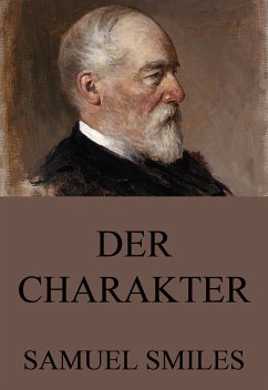 Der Charakter (eBook, ePUB) - Smiles, Samuel