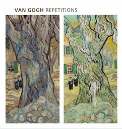 Van Gogh Repetitions - Rathbone, Eliza; Robinson, William H.; Steele Elizabeth