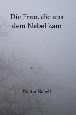 Die Frau, die aus dem Nebel kam - Rebell, Walter