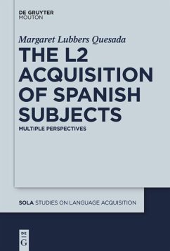 The L2 Acquisition of Spanish Subjects - Quesada, Margaret