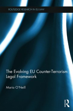 The Evolving EU Counter-terrorism Legal Framework - O'Neill, Maria
