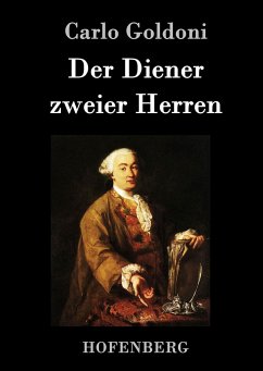 Der Diener zweier Herren - Goldoni, Carlo