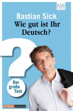Wie gut ist Ihr Deutsch? (eBook, ePUB) - Sick, Bastian