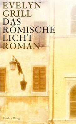 Das römische Licht (eBook, ePUB) - Grill, Evelyn