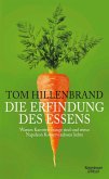 Die Erfindung des Essens (eBook, ePUB)