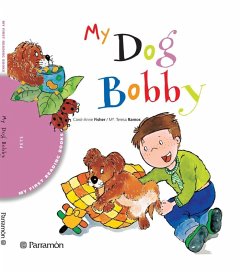 My dog Bobby (eBook, ePUB) - Fisher, Carol-Anne; Ramos, Pilar