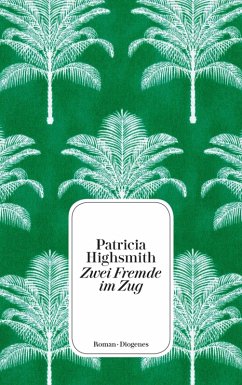 Zwei Fremde im Zug (eBook, ePUB) - Highsmith, Patricia