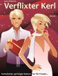 Verflixter Kerl. Turbulenter, witziger... - Bild 1