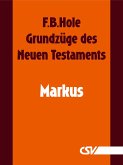 Grundzüge des Neuen Testaments - Markus (eBook, ePUB)