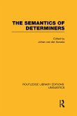 The Semantics of Determiners (RLE Linguistics B