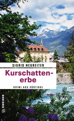 Kurschattenerbe (eBook, ePUB) - Neureiter, Sigrid