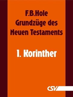 Grundzüge des Neuen Testaments - 1. Korinther (eBook, ePUB) - Hole, F. B.