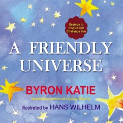A Friendly Universe: Sayings to Inspire and Challenge You - Katie, Byron