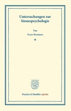 Untersuchungen zur Sinnespsychologie - Brentano, Franz Clemens