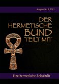 Der hermetische Bund teilt mit