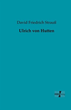 Ulrich von Hutten - Strauß, David Friedrich