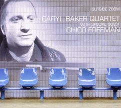 Outside Zoom - Baker,Caryl Quartet/Freeman,Chico