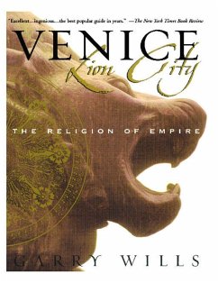 Venice: Lion City (eBook, ePUB) - Wills, Garry