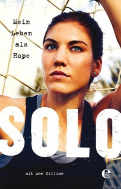Mein Leben als Hope Solo (eBook, ePUB) - Solo, Hope; Killion, Ann