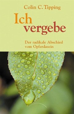 Ich vergebe (eBook, ePUB) - Tipping, Colin C.